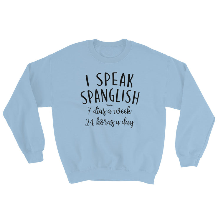 I Speak Spanglish Unisex Sweatshirt