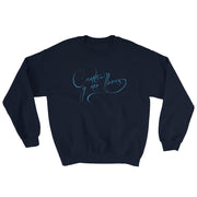 Canta Y No Llores Unisex Sweatshirt