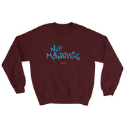 No Manches Unisex Sweatshirt