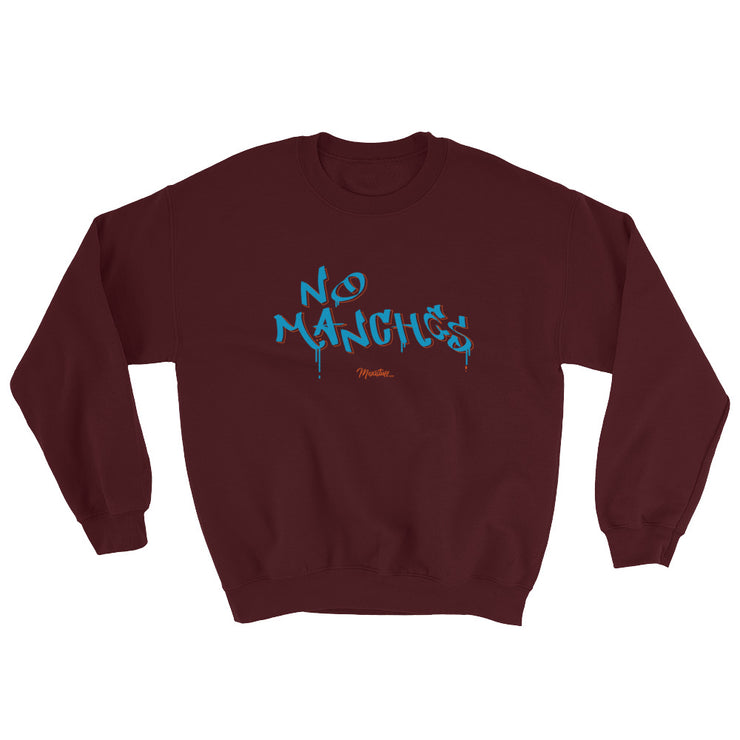 No Manches Unisex Sweatshirt