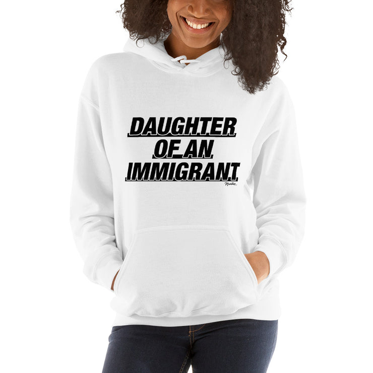 Daughter Of An Immigrant Unisex Hoodie