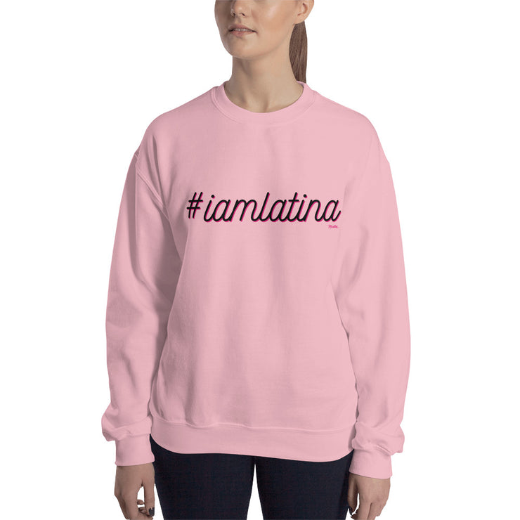 I Am Latina Unisex Sweatshirt