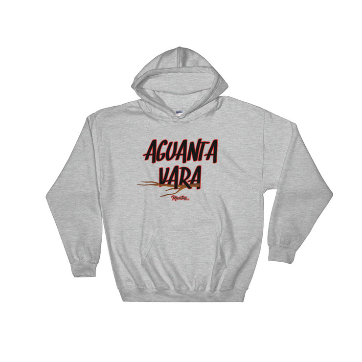 Aguanta Vara Unisex Hoodie