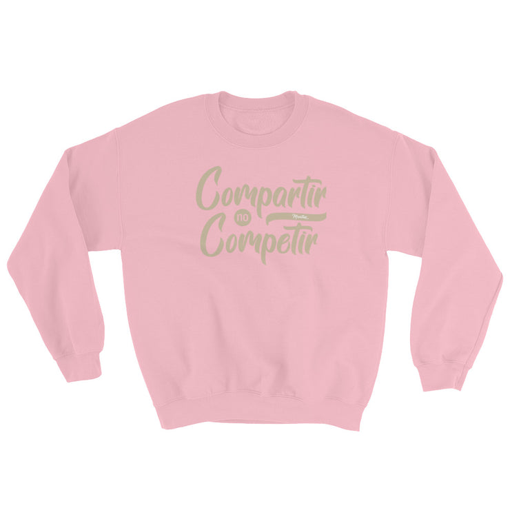 Compartir No Competir Unisex Sweatshirt