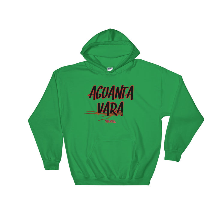 Aguanta Vara Unisex Hoodie