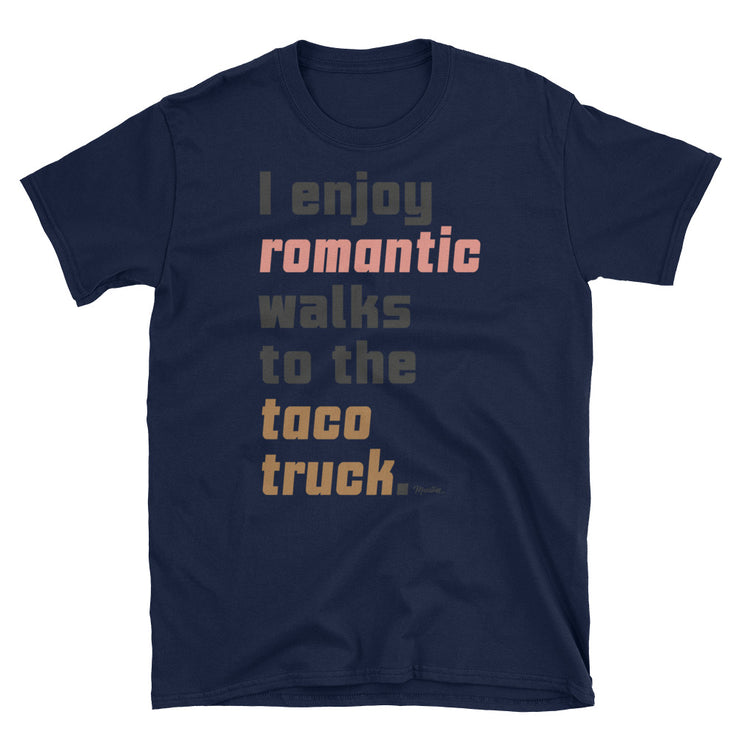 Walks To The Taco Truck Unisex Tee