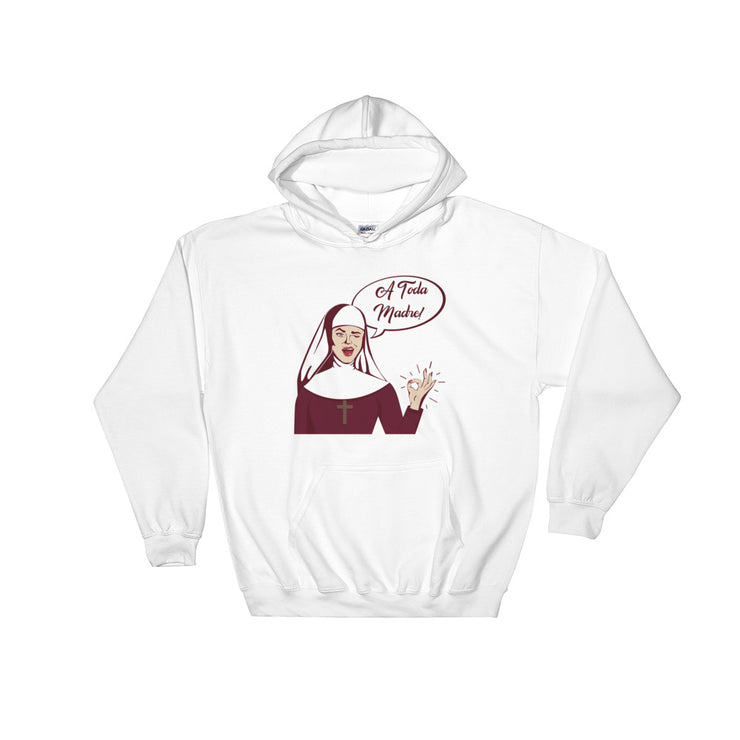 A Toda Madre Unisex Hoodie