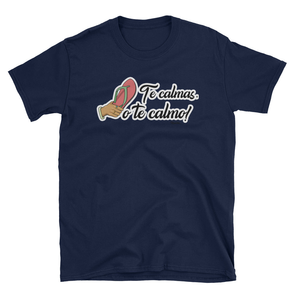 Te Calmas O Te Calmo Unisex Tee