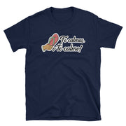 Te Calmas O Te Calmo Unisex Tee