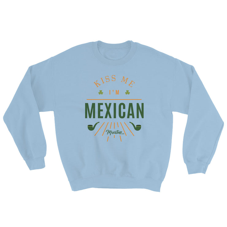 Kiss Me I´m Mexican  Unisex Sweatshirt