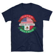 My Story Began In Mexico Unisex Tee