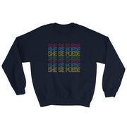 She Se Puede Unisex Sweatshirt