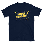 Mamá Chingona Unisex Tee
