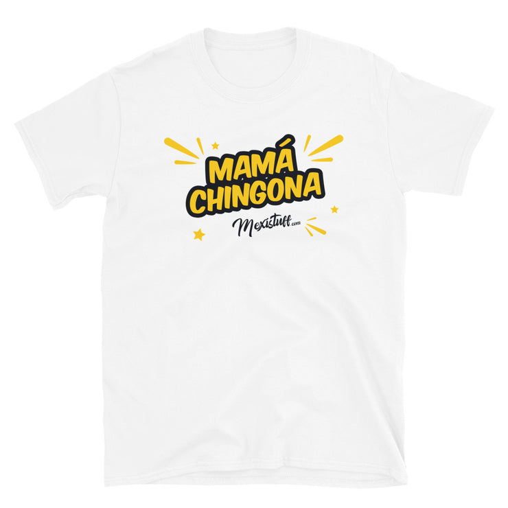 Mamá Chingona Unisex Tee