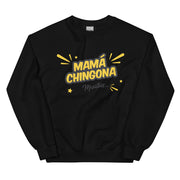 Mamá Chingona Unisex Sweatshirt