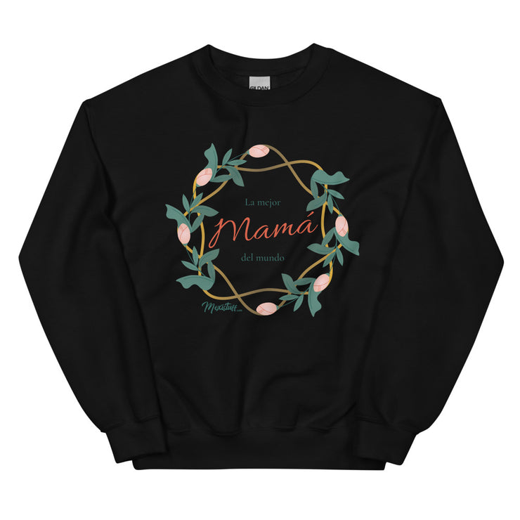 La Mejor Mamá Del Mundo Unisex Sweatshirt