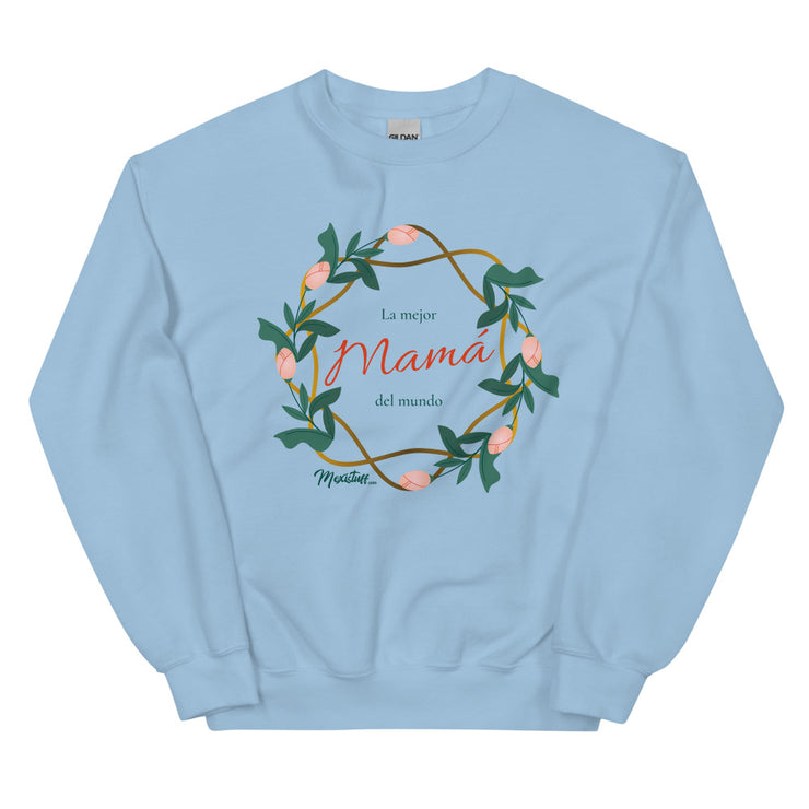 La Mejor Mamá Del Mundo Unisex Sweatshirt