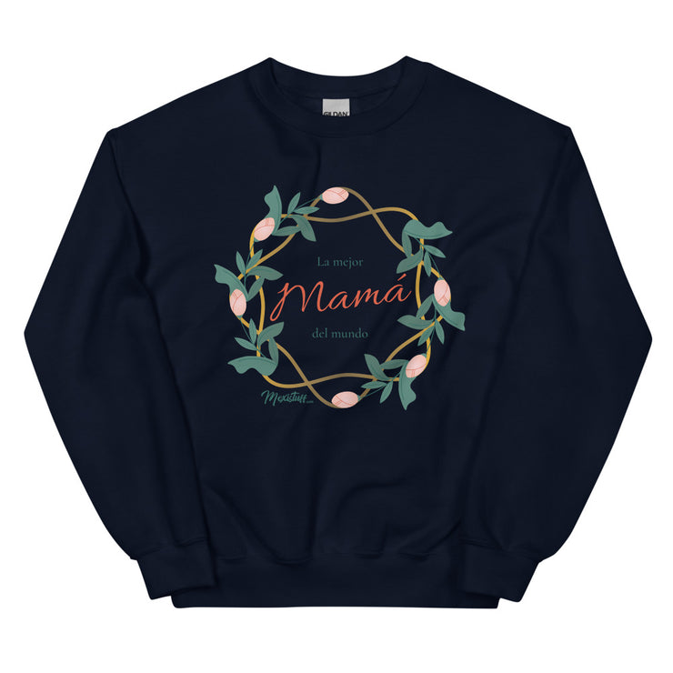 La Mejor Mamá Del Mundo Unisex Sweatshirt