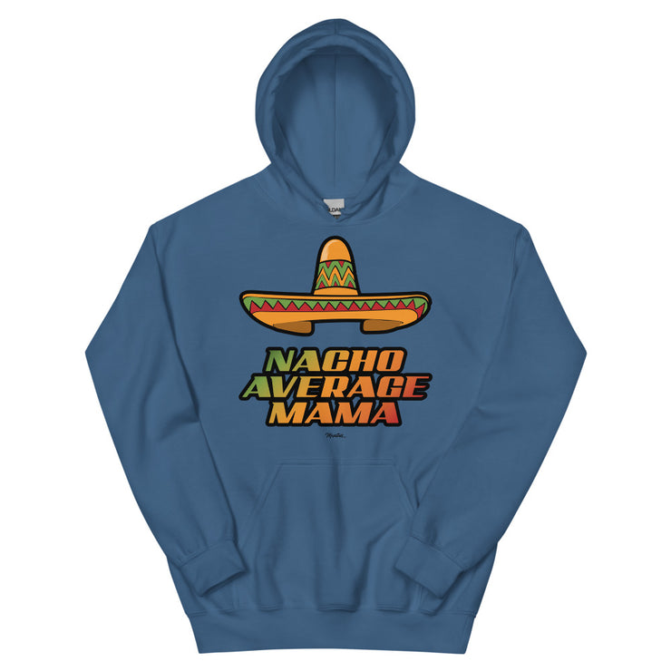 Nacho Average Mamá Unisex Hoodie
