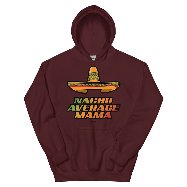Nacho Average Mamá Unisex Hoodie